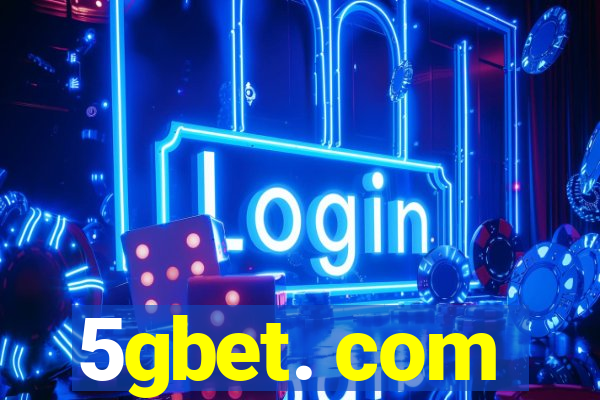 5gbet. com